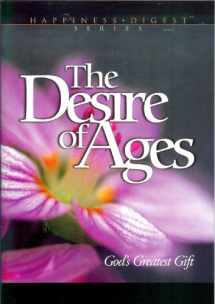 9780816310043-0816310041-The Desire of Ages: God's Greatest Gift
