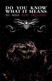 9780974199573-0974199575-Do You Know What It Means to Miss New Orleans?