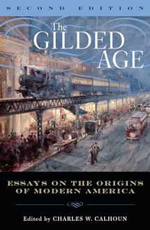 9780742550384-0742550389-The Gilded Age: Perspectives on the Origins of Modern America