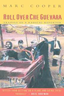 9781859840658-1859840655-Roll Over Che Guevara: Travels of a Radical Reporter (Haymarket Series)