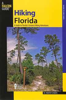 9780762735709-0762735708-Hiking Florida: A Guide to Florida's Greatest Hiking Adventures (Falcon Guides)