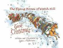 9781960596116-196059611X-The Flying Horses of Watch Hill Save Christmas