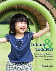 9781305501010-1305501012-Infants, Toddlers, and Caregivers: Caregiving and Responsive Curriculum Development
