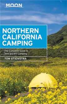9781640490390-1640490396-Moon Northern California Camping: The Complete Guide to Tent and RV Camping (Moon Handbooks)