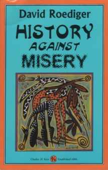 9780882863054-0882863053-History Against Misery