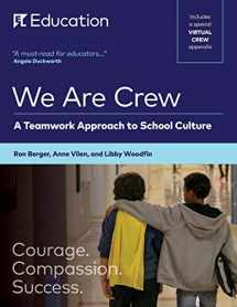 9781683626220-1683626222-We Are Crew: A Teamwork Approach to School Culture