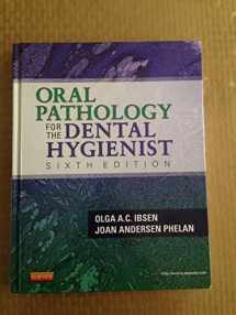 9781455703708-1455703702-Oral Pathology for the Dental Hygienist (ORAL PATHOLOGY FOR THE DENTAL HYGIENIST ( IBSEN))