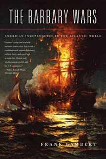 9780809028115-0809028115-The Barbary Wars: American Independence in the Atlantic World