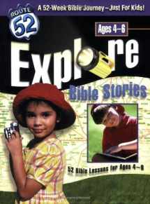 9780784713273-0784713278-Explore Bible Stories: 52 Bible Lessons for Ages 4-6 (Route 52™)