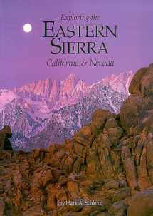 9780944197127-0944197124-Exploring the Eastern Sierra California and Nevada