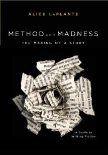 9780393928174-0393928179-Method and Madness: The Making of a Story: A Guide to Writing Fiction