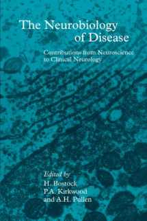 9780521342384-0521342384-The Neurobiology of Disease: Contributions from Neuroscience to Clinical Neurology