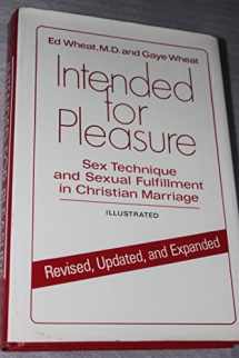 9780800719371-0800719379-Intended for Pleasure: Sex Technique and Sexual Fulfillment in Christian Marriage