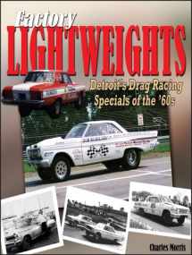 9781932494440-1932494448-Factory Lightweights: Detroit's Drag Racing Specials of the '60s