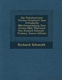 9781294301844-1294301845-Das Pañcatantram: (Textus Ornatior); Eine Altindische Märchesammlung Zum Ersten Male Übersetzt Von Richard Schmidt - Primary Source Edition (German Edition)