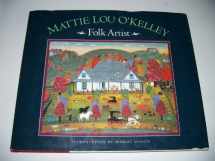 9780821217443-0821217445-Mattie Lou O'Kelley, folk artist