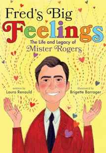 9781534441224-1534441220-Fred's Big Feelings: The Life and Legacy of Mister Rogers