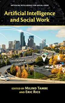 9781108425995-1108425992-Artificial Intelligence and Social Work (Artificial Intelligence for Social Good)
