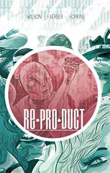 9781942367024-1942367023-RE*PRO*DUCT Volume 1: ReProDuct (RE PRO DUCT HC)