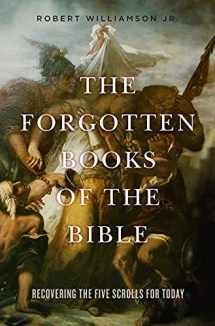 9781506406268-1506406262-The Forgotten Books of the Bible: Recovering the Five Scrolls for Today