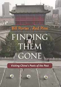 9781556594892-1556594895-Finding Them Gone: Visiting China's Poets of the Past
