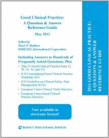 9781882615957-1882615956-Good Clinical Practice: A Question & Answer Reference Guide, May 2011