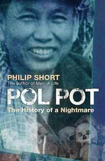9780719565694-0719565693-Pol Pot: The History of a Nightmare. Philip Short