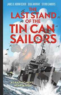 9781682473382-1682473384-The Last Stand of Tin Can Sailors: The Extraordinary World War II Story of the U.S. Navy's Finest Hour (Dead Reckoning)