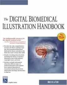 9781584503378-1584503378-The Digital Biomedical Illustration Handbook (Graphics Series)