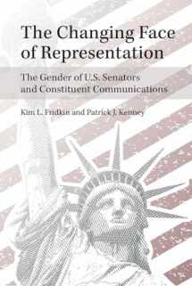 9780472036264-0472036262-The Changing Face of Representation: The Gender of U.S. Senators and Constituent Communications (The Cawp Series In Gender And American Politics)
