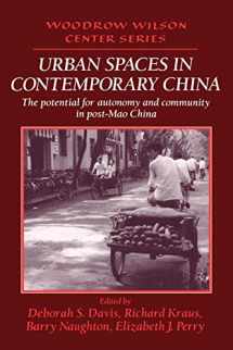 9780521479431-0521479436-Urban Spaces in Contemporary China: The Potential for Autonomy and Community in Post-Mao China (Woodrow Wilson Center Press)