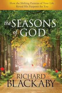 9781590529423-1590529421-The Seasons of God: How the Shifting Patterns of Your Life Reveal His Purposes for You