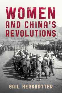 9781442215689-1442215682-Women and China's Revolutions (Critical Issues in World and International History)