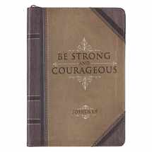 9781432113193-1432113194-Christian Art Gifts Brown Vegan Leather Zipped Journal, Inspirational Men’s Notebook Be Strong Scripture, Flexible Cover, 336 Ruled Pages, Ribbon Bookmark, Joshua 1:9 Bible Verse