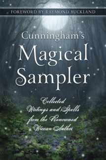 9780738733890-073873389X-Cunningham's Magical Sampler: Collected Writings and Spells from the Renowned Wiccan Author