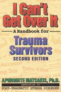 9781572240582-157224058X-I Can't Get Over It: A Handbook for Trauma Survivors