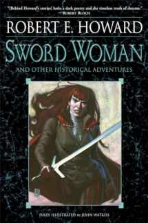 9780345505460-0345505468-Sword Woman and Other Historical Adventures