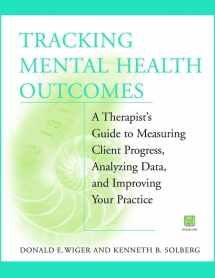 9780471388753-0471388750-Tracking Mental Health Outcomes: A Therapist's Guide to Measuring Client Progress, Analyzing Data, and Improving Your Practice
