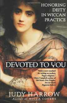 9780806523927-0806523921-Devoted to You: Honoring Deity in Wiccan Practice