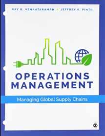 9781506377636-1506377637-Operations Management: Managing Global Supply Chains