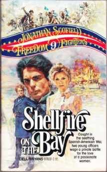 9780440078302-044007830X-Shellfire on the Bay (Freedom Fighters, No 9)