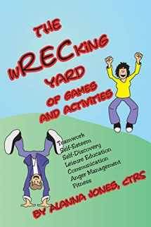 9781882883356-1882883357-The Wrecking Yard: Of Games and Activities