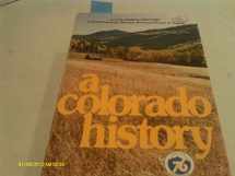 9780871081957-0871081954-A Colorado history