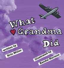 9781733560634-1733560637-What Grandma Did