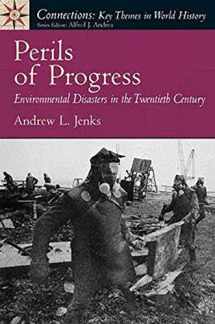 9780136038023-0136038026-Perils of Progress: Environmental Disasters in the 20th Century (Connections: Key Themes in World History)