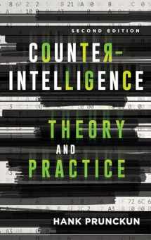 9781786606877-1786606879-Counterintelligence Theory and Practice (Security and Professional Intelligence Education Series)