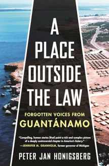 9780807002025-080700202X-A Place Outside the Law: Forgotten Voices from Guantanamo