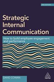 9780749478650-0749478659-Strategic Internal Communication: How to Build Employee Engagement and Performance