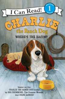 9780062219091-006221909X-Charlie the Ranch Dog: Where's the Bacon? (I Can Read Level 1)