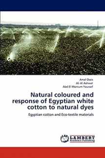 9783845479866-3845479868-Natural coloured and response of Egyptian white cotton to natural dyes: Egyptian cotton and Eco-textile materials